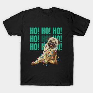 Pug lovers Christmas time, Christmas lights and HO HO HO!| T-Shirt